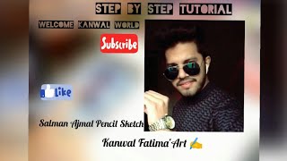 Salman Ajmal || Pencil Sketch || Step by Step Drawing Tutorial