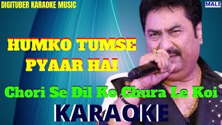 CHORI SE DIL KO CHURA LE KOI #DigituberKaraoke #HumkoTumsePyarHai #KumarSanu #KumarSanuKaraoke