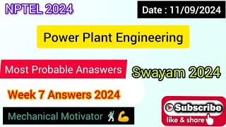 Power Plant Engineering WEEK 7 Quiz | Assignment 7 Solution | NPTEL | SWAYAM 2024