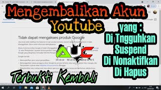 CARA MENGEMBALIKAN AKUN YOUTUBE YANG DITANGGUKAN