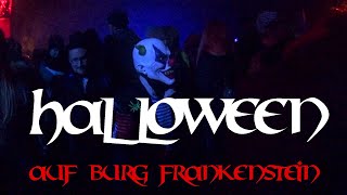 🎃 Halloween 2016 auf Burg Frankenstein – Ein Gruselabenteuer!