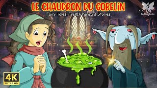 Le Chaudron du Gobelin | Contes de fées | Histoires au coucher | French Parisa's Stories