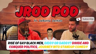 Rise Of Gay Black Men, Diddy or Daddy? Divide and Conquer Politics, Journey into Standup Comedy