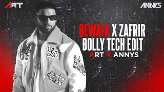 Bewafa X Zafrir | Bolly Tech | Anny S Music | Dj ART | 2024