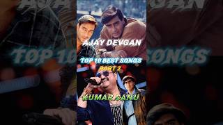 Ajay Devgan and Kumar sanu together songs || TOP 10 best songs Ajay Devgan x Kumar sanu #bollywood