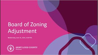 Board of Zoning Adjustment June 26, 2024