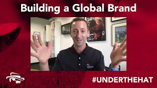 Building a Global Brand | Under the Hat