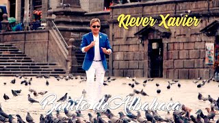 KLEVER XAVIER - BAÑITO DE ALBAHACA (Video Official)