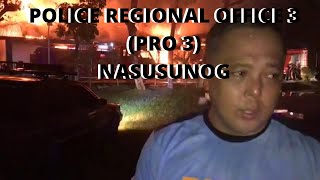 JUST IN: POLICE REGIONAL OFFICE 3 (PRO 3) NASUSUNOG KASALUKUYAN