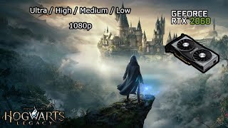 RTX 2060 - Hogwarts Legacy Benchmark - 1080p - All Settings