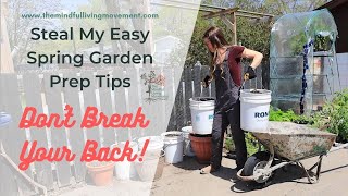 9 Essential Spring Gardening Tips ~ Garden Prep For The Lazy Gardener