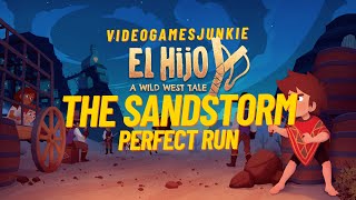 El Hijo A Wild West Tale, The Sandstorm, Perfect Run