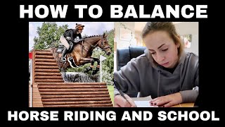 How To Balance Horse Riding and School! // Top Tips