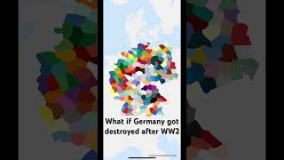 What if Germany got destroyed #ww2 #mapping #history #mapper #worldwar3 #digitalmap