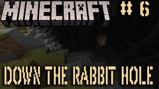 Minecraft - Down the Rabbit Hole - Live Let's Play - Part 6