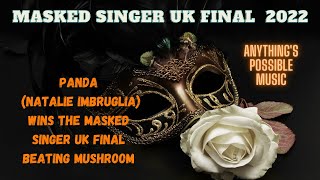 The Masked Singer UK Final 2022: PANDA (Natalie Imbruglia) wins the final beating MUSHROOM