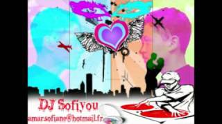 Chhal nebghi nkalech 3omri by DJ Sofiyou