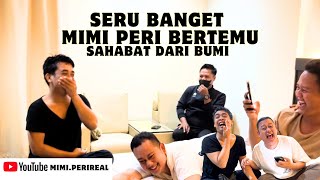 KESERUAN MIMI PERI BERTEMU SAHABAT DARI BUMI