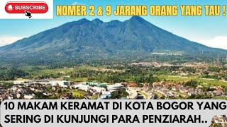 TERDAPAT 10 MAKAM KERAMAT DI BOGOR YANG MUNGKIN KALIAN PERLU TAHU