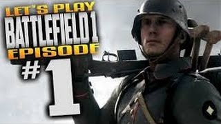 Battlefield1!!! Ep.1