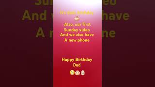 first Sunday video ( happy Birthday dad )