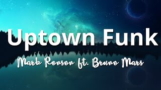 Mark Ronson - Uptown Funk (Lyrics) ft. Bruno Mars