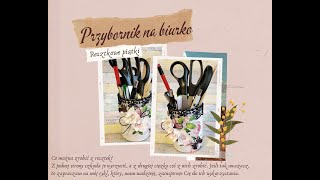 Przybornik na biurko/ #scrapbooking/ #jak wykorzystać resztki