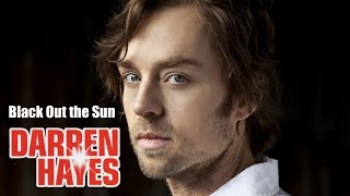 Black Out the Sun DARREN HAYES - 2011