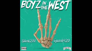 Silent200 x Huero1920 - Boyz In The West (Official Audio) Prod by KAAYGEE3X_