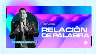 🔴 EN VIVO - Relación de Palabra | R. Familiar 31 Octubre 2021 | Ps. José Luis Barrios