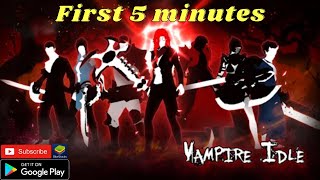 Vampire Idle First Five Minutes Gameplay #Android #Bluestacks