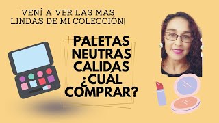 Haul de Maquillaje! Paletas cálidas - paletas neutras ¿Cuál comprar?