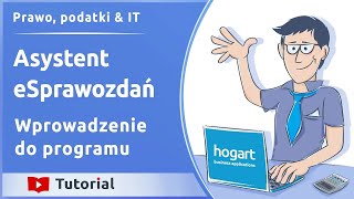 01 Wprowadzenie do programu Hogart Asystent eSprawozdań