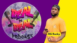 Real Pa Real Podcast ku RG Rocky