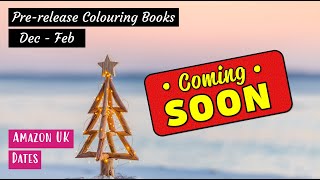 Pre=Release Colouring Books | Dec to Feb