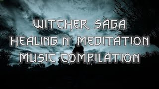 HEALING MUSIC WITCHER (Witcher / Witcher 2 / Witcher 3) OST COMPILATION / 힐링 음악 위쳐 OST (위쳐 1~3) 모음