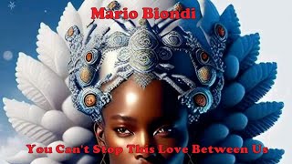 Mario Biondi - You Can't Stop This Love Between Us