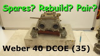 What the options with a very early Weber 40 DCOE (35) how to rebuild them properly