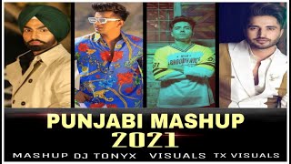 Punjabi Party Mashup►DJ TonyX | Punjabi Mashup 2021 |Punjabi Remix Songs 2020 |Latest Punjabi Mashup