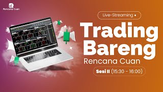 LIVE Trading Saham Bareng Sesi 2 | Selasa, 31 Oktober 2023 - Rencana Cuan