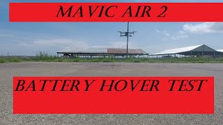 Mavic Air 2 Battery Hover Test