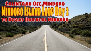 Mindoro Island Loop|Day 2 | Calintaan | Rizal | San Jose | Magsaysay | Bulalacao | Mansalay | Roxas