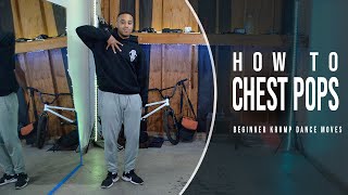 HOW TO CHEST POPS I KRUMP BASICS SERIES