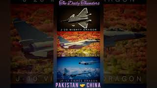 PLAAF J-10 VIGOROUS DRAGON, PAF JF-17 FIERCE DRAGON, PLAAF J-20 MIGHTY DRAGON