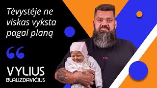 Vylius Blauzdavičius: „Netikiu tėvais, kurie sako, kad pas juos viskas gražu“I GANDRO LIZDAS