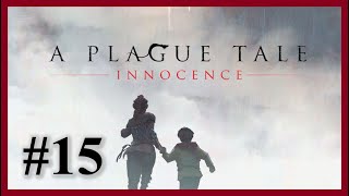 A Plague Tale: Innocence - Chapter 15 Remembrance [HD]