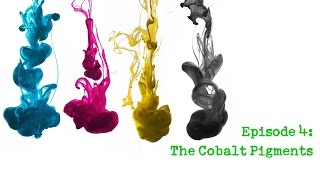 Colour Chemistry Episode 4 - The Cobalt Pigments