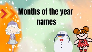 12 months of the year... months of the year... months names for kids