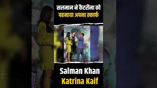 Salman Khan Wears A Spacial Scarf To Katrina Kaif | #short #shorts