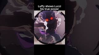 Luffy shows Lucci his true powers /  #anime #onepiece #luffy #gears5